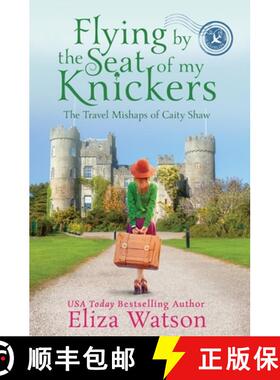 【3-4周达】Flying by the Seat of My Knickers [9780989521970]