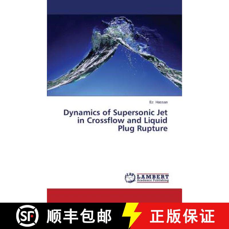 预订 Dynamics of Supersonic Jet in Crossflow and Liquid Plug Rupture [9783848431038]
