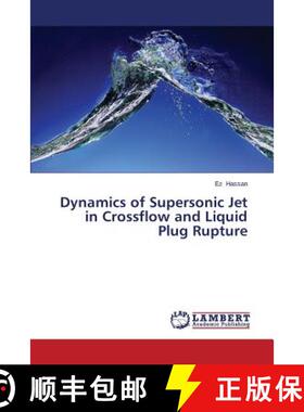 预订 Dynamics of Supersonic Jet in Crossflow and Liquid Plug Rupture [9783848431038]