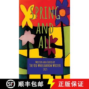 【3-4周达】Spring and All: A Red Wheelbarrow Writers Anthology [9781958808122]