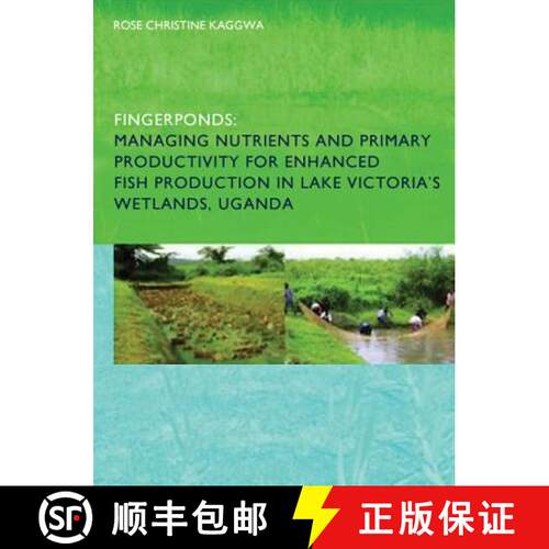 【3-4周达】Fingerponds: Managing Nutrients & Primary Productivity For Enhanced Fish Production in Lak... [9780415416979]