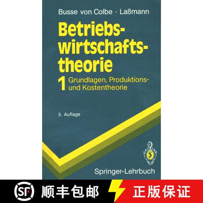 【3-4周达】Betriebswirtschaftstheorie: Band 1 Grundlagen, Produktions- und Kostentheorie (5. Auflage ... [9783540541011]
