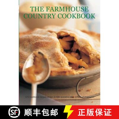 【3-4周达】The Farmhouse Country Cookbook: 170 Traditional Recipes Shown in 580 Evocative Step-By-Ste... [9781781460382]