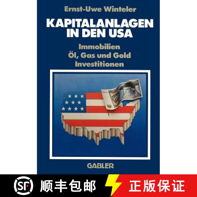 【3-4周达】Kapitalanlagen in den USA : Immobilien Öl, Gas und Gold Investitionen [9783409396318]