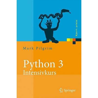 【4周达】Python 3 - Intensivkurs : Projekte erfolgreich realisieren [9783642043765]