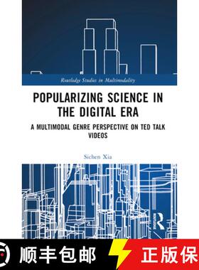【3-4周达】Popularizing Science in the Digital Era: A Multimodal Genre Perspective on TED Talk Videos [9781032263656]