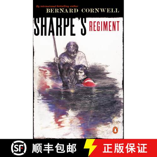 【3-4周达】Sharpe's Regiment: Richard Sharpe and the Invasion of France, June to November 1813 [9780140294361]