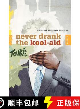 【3-4周达】Never Drank the Kool-Aid: Essays [9780312425784]