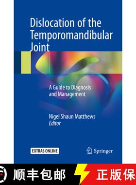【3-4周达】Dislocation of the Temporomandibular Joint: A Guide to Diagnosis and Management [9783319626512]