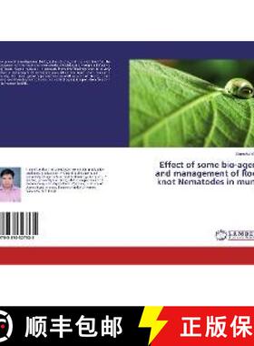 预订 Effect of some bio-agent and management of Root knot Nematodes in Mung [9783330327535]