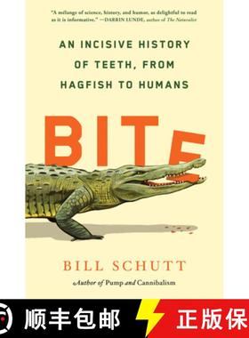 【3-4周达】Bite: An Incisive History of Teeth, from Hagfish to Humans [9781643751788]