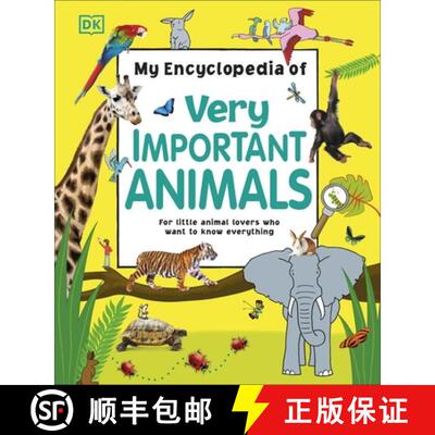 预订 精装 My Encyclopedia of Very Important Animals : For Little Animal Lovers Who Want to Know Every... [9780241276358]