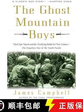【3-4周达】The Ghost Mountain Boys: Their Epic March and the Terrifying Battle for New Guinea--The Fo... [9780307335975]