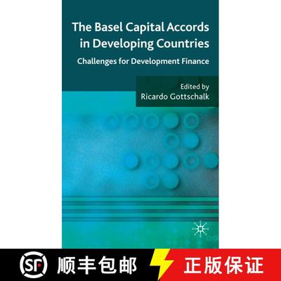 【3-4周达】The Basel Capital Accords in Developing Countries : Challenges for Development Finance [9780230222243]