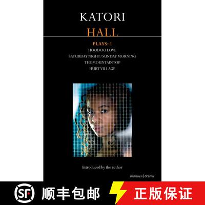 【3-4周达】Katori Hall Plays One: Hoodoo Love; Saturday Night/Sunday Morning; The Mountaintop; Hurt V... [9781408147023]