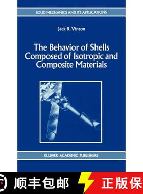 【3-4周达】The Behavior of Shells Composed of Isotropic and Composite Materials [9780792321132]