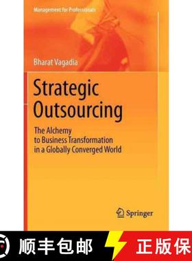 【3-4周达】Strategic Outsourcing : The Alchemy to Business Transformation in a Globally Converged World [9783642222085]