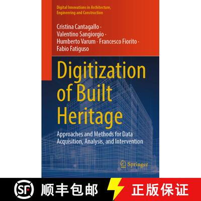 【3-4周达】精装 Digitization of Built Heritage: Approaches and Methods for Data Acquisition, Analysis... [9783031965975]