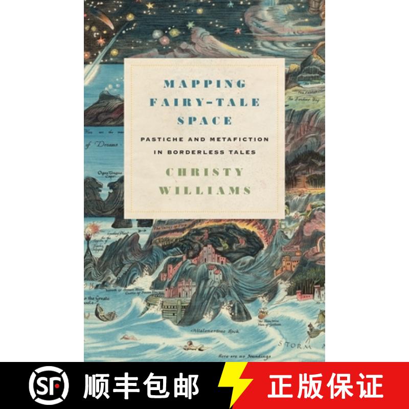 预订 Mapping Fairy-Tale Space: Pastiche and Metafiction in Borderless Tales [9780814343838]