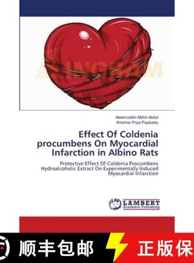 预订 Effect Of Coldenia procumbens On Myocardial Infarction in Albino Rats [9783659160158]