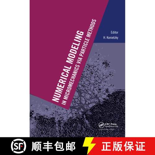 【3-4周达】Numerical Modeling in Micromechanics Via Particle Methods: International PFC Symposium, Ge... [9789058095329]