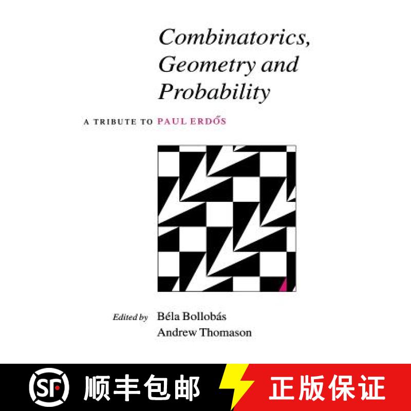 【3-4周达】Combinatorics, Geometry and Probability: A Tribute to Paul Erdoes [9780521584722]