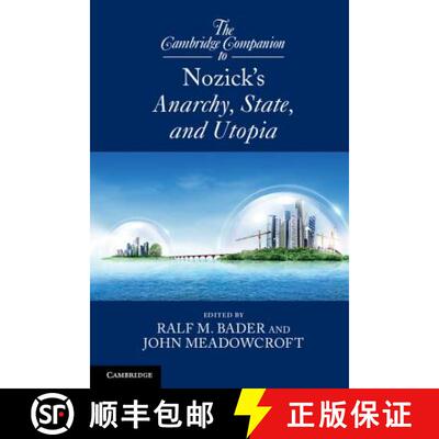 【3-4周达】Cambridge Companion to Nozick's Anarchy, State, and Utopia: - The Cambridge Companion to N... [9780521120029]
