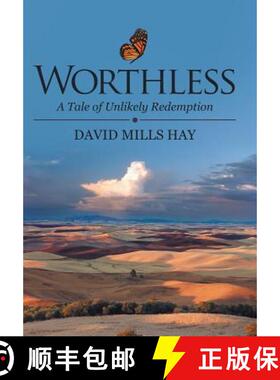【3-4周达】Worthless: A Tale of Unlikely Redemption [9781480854017]