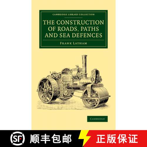【3-4周达】Construction of Roads, Paths and Sea Defences: With Portions Relating to Private Street Re... [9781108072090]