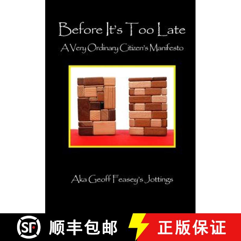 【2-3周达】Before It's Too Late: A Very Ordinary Citizen's Manifesto [9781326295912]