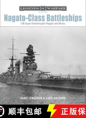 【3-4周达】Nagato-Class Battleships: Ijn Super-Dreadnoughts Nagato and Mutsu [9780764369650]