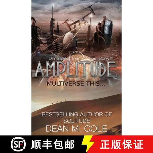 预订 Amplitude: A Post-Apocalyptic Thriller (Dimension Space Book Three) [9781952158032]