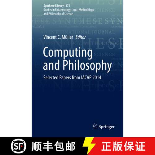 【3-4周达】精装 Computing and Philosophy : Selected Papers from IACAP 2014 [9783319232904]