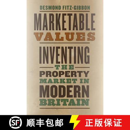 【3-4周达】Marketable Values – Inventing the Property Market in Modern Britain [9780226584331]