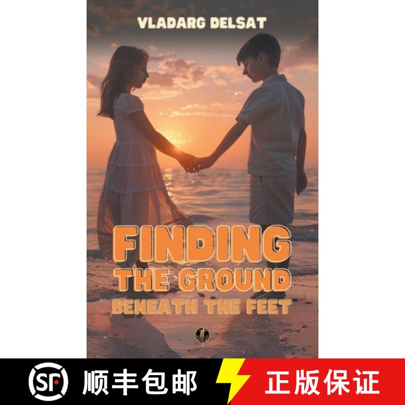 【3-4周达】Finding the Ground Beneath the Feet [9798223168706]