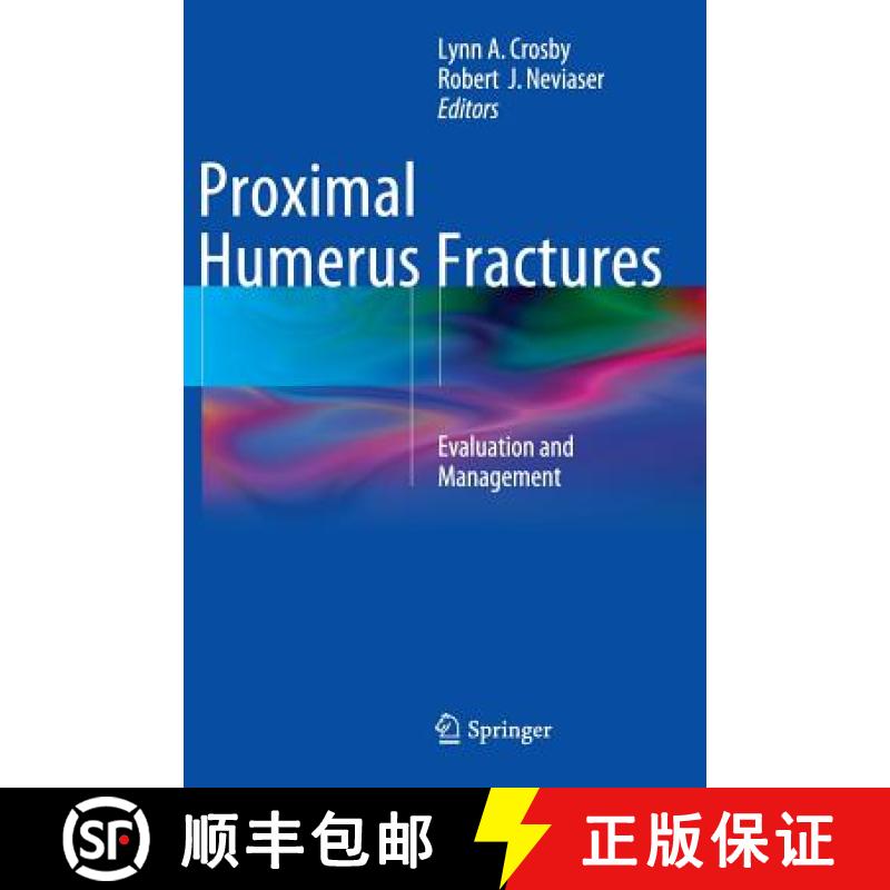【3-4周达】Proximal Humerus Fractures : Evaluation and Management [9783319089508]