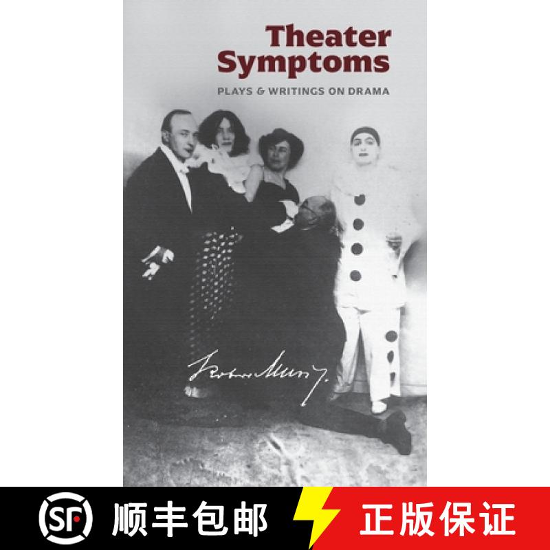 【2-3周达】Theater Symptoms: Plays and Writings on Drama [9781940625416]