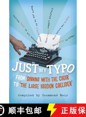 【3-4周达】Just My Typo: From 'sinning with the choir' to 'the large hardon collider' [9781444759990]