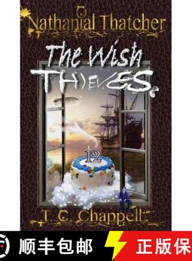 【3-4周达】Nathanial Thatcher The Wish Thieves [9780998338804]