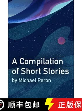 预订 A Compilation of Short Stories [9780986314322]