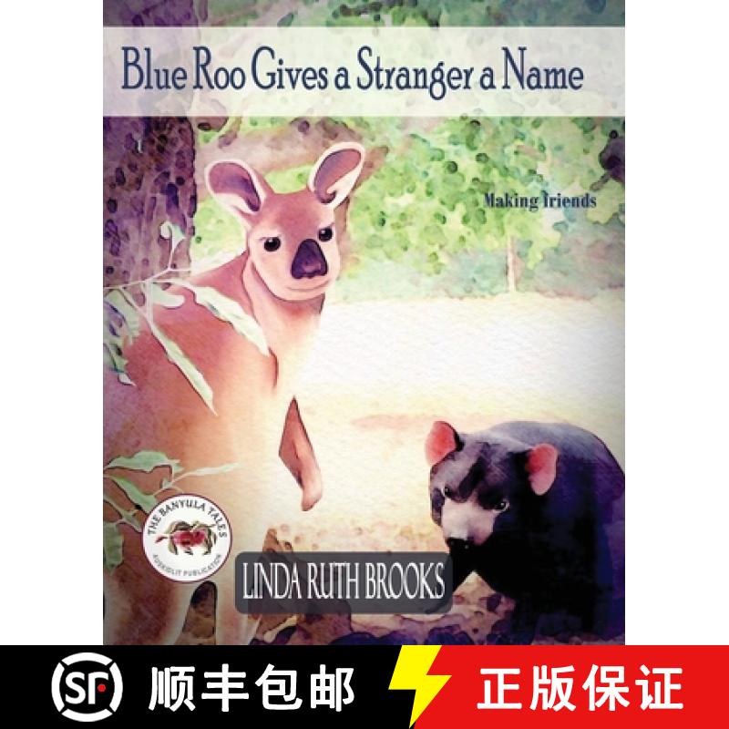 【2-3周达】Blue Roo Gives a Stranger a Name: The Banyula Tales: On making friends [9780645565065]