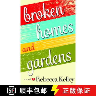 【3-4周达】Broken Homes & Gardens: A Novel [9780991305889]