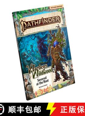 【3-4周达】Pathfinder Adventure Path: Severed at the Root (Wardens of Wildwood 2 of 3) (P2) [9781640785878]