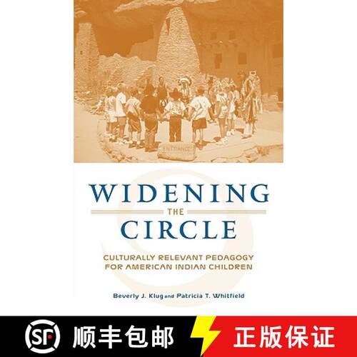 【3-4周达】Widening the Circle : Culturally Relevant Pedagogy for American Indian Children [9780415935111]