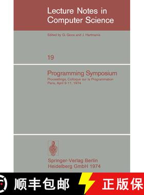 【3-4周达】Programming Symposium : Proceedings, Colloque sur la Programmation, Paris, April 9-11, 1974 [9783540068594]
