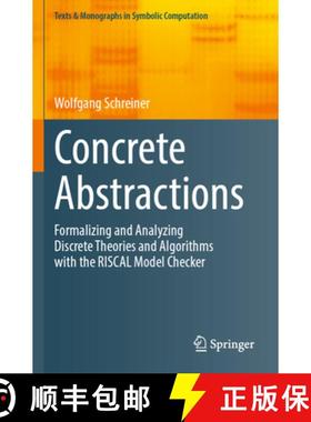 【3-4周达】Concrete Abstractions: Formalizing and Analyzing Discrete Theories and Algorithms with the... [9783031249365]