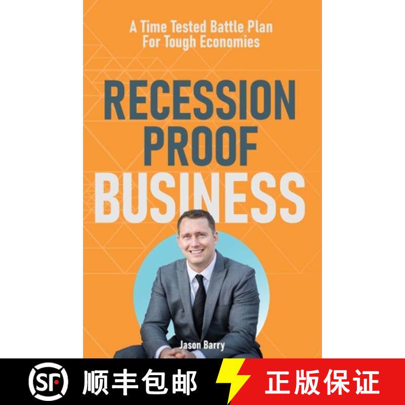 预订 Recession Proof Business: A Time Tested Battle Plan For Tough Economies [9781736679647]