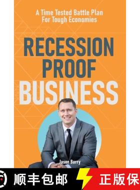 预订 Recession Proof Business: A Time Tested Battle Plan For Tough Economies [9781736679647]