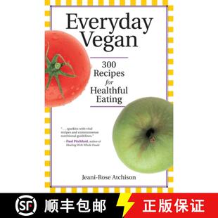 【3-4周达】Everyday Vegan: 300 Recipes for Healthful Eating [9781556433764]