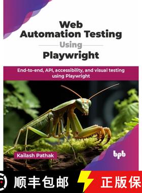 【3-4周达】Web Automation Testing Using Playwright: End-to-end, API, accessibility, and visual testin... [9789365898002]